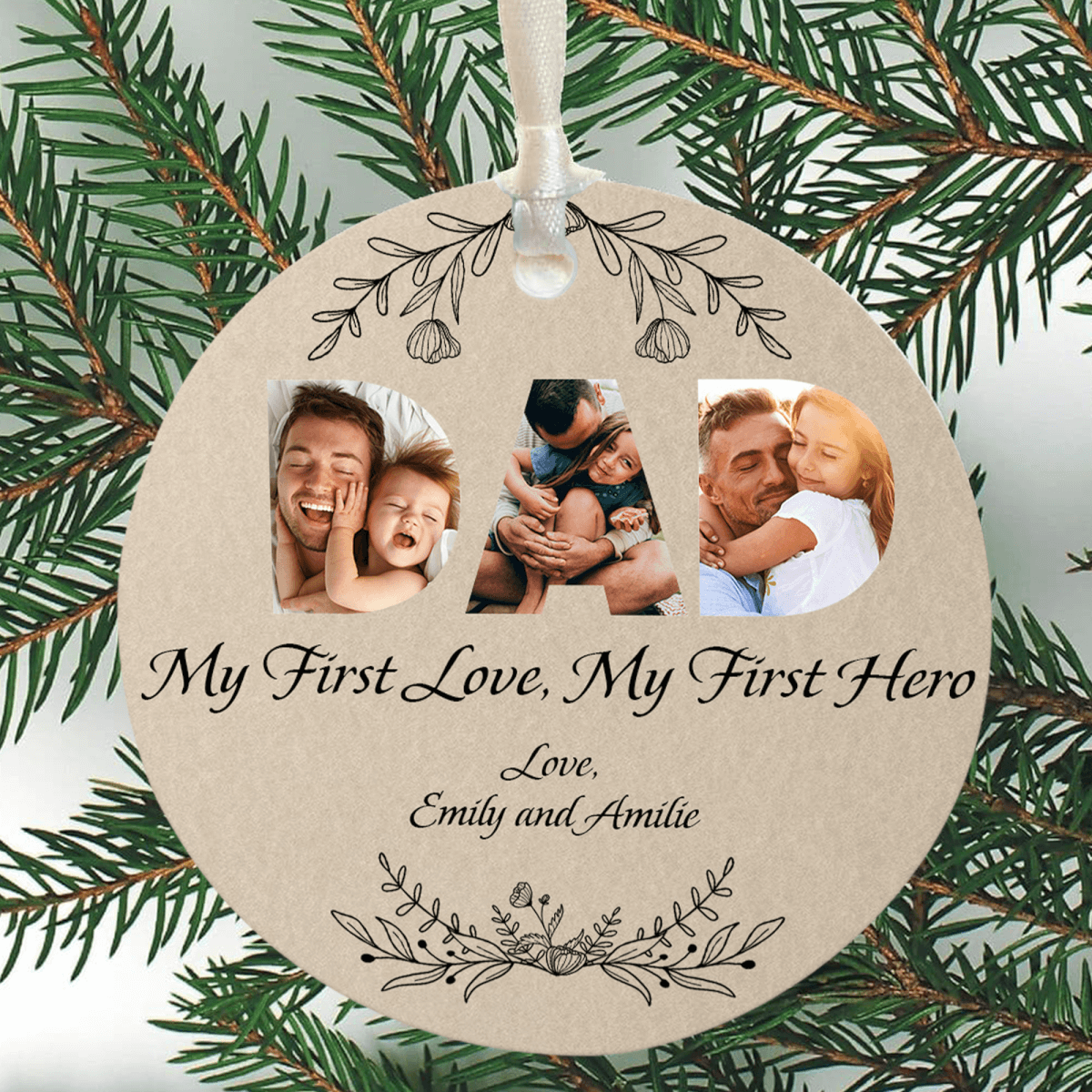 Dad Is My First Love My First Hero Ornament