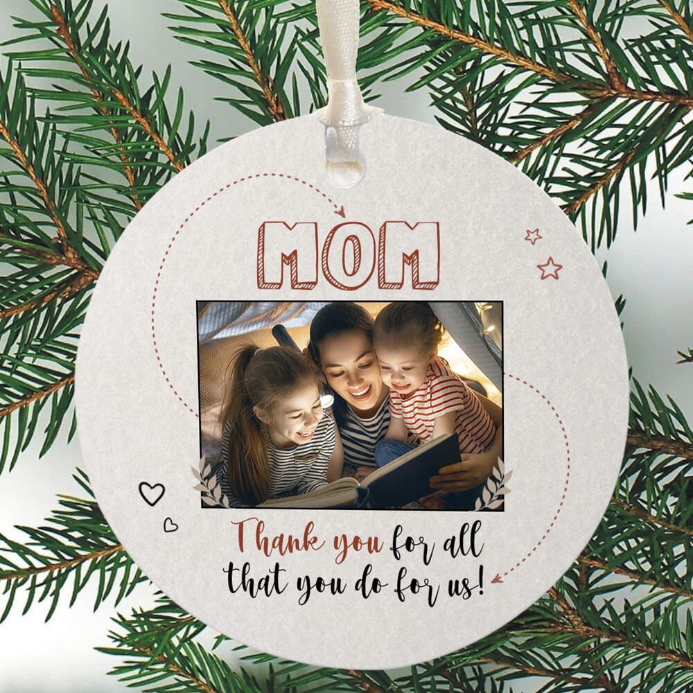 Mom Thank You For All That You Do For Us! Ornament