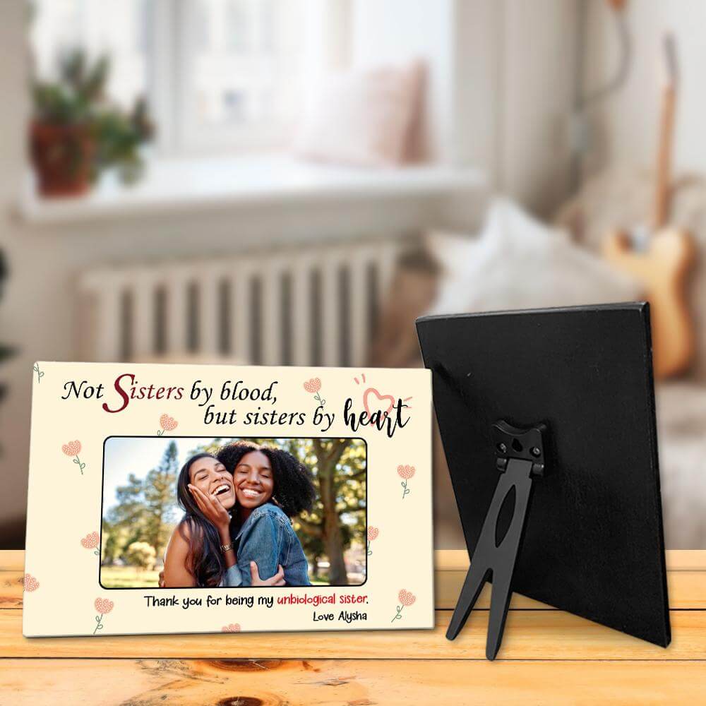 Not Sisters By Blood But Sisters By Heart Desktop Plaque