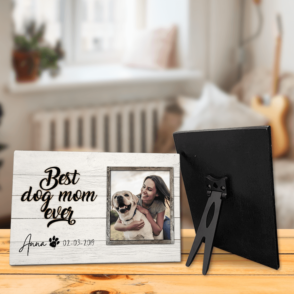 Best Dog Mom Ever Personalized Desktop Plaque