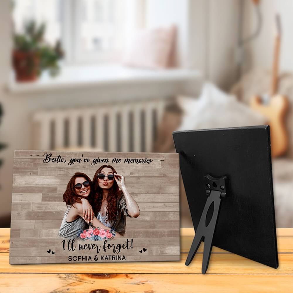 Bestie, You've Given Me Memories Custom Art Personalized Photo Desktop Plaque