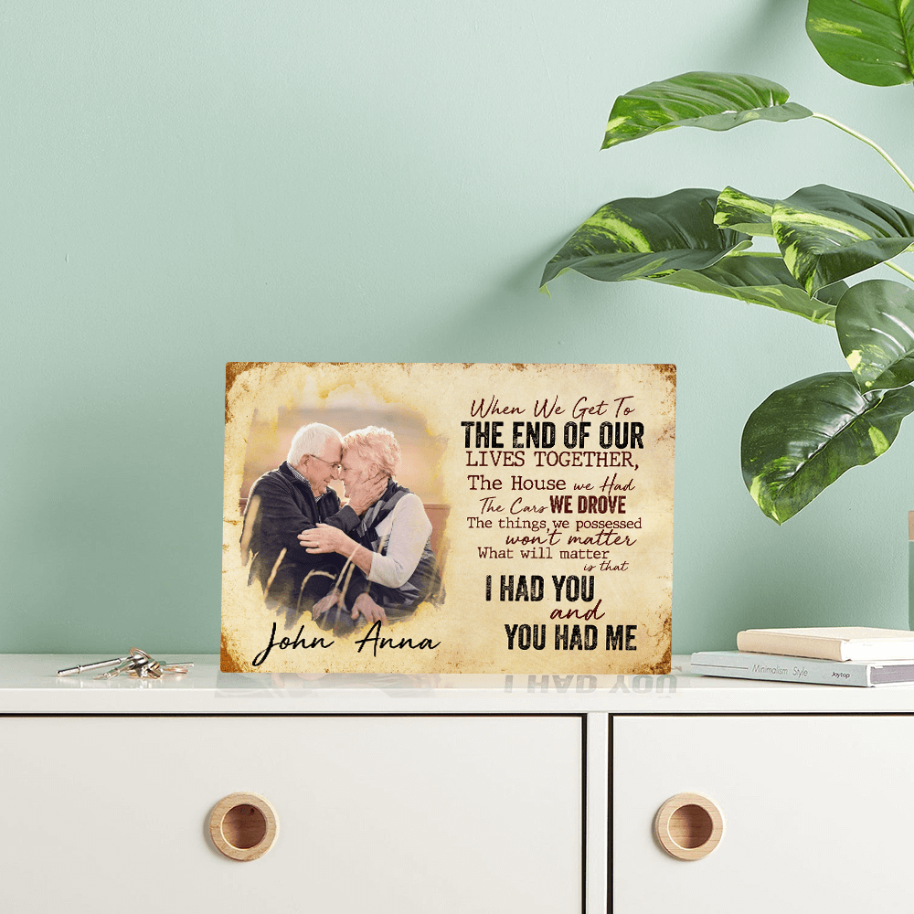 I Had You And You Had Me Desktop Plaque