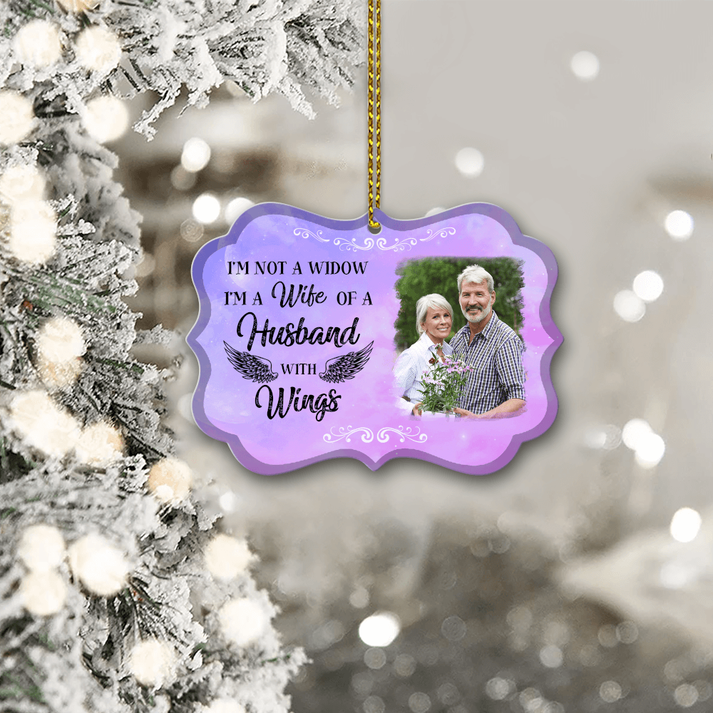 I'm Not A Widow I'm A Wife Of A Husband With Wings Ornament