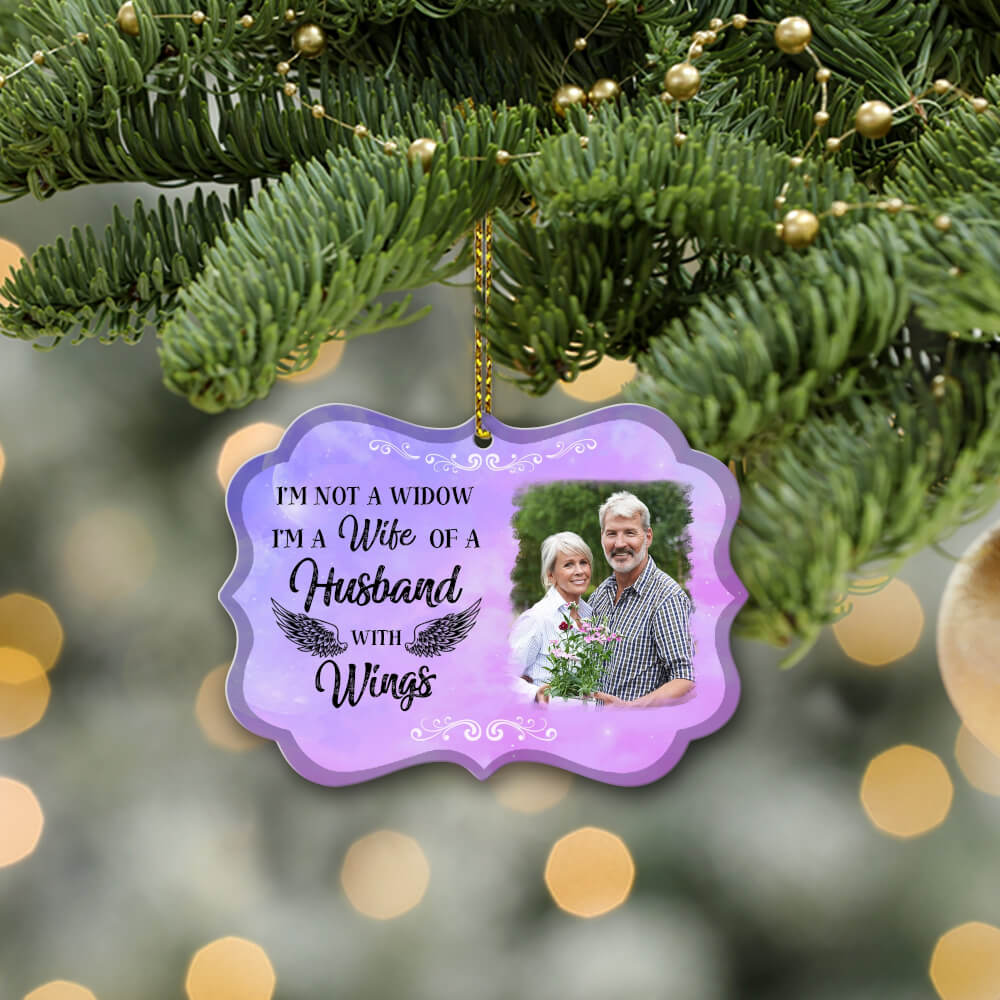 I'm Not A Widow I'm A Wife Of A Husband With Wings Ornament