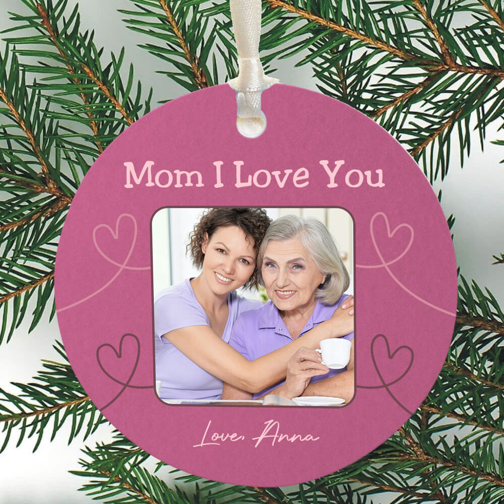 Mom I Love You Ornament