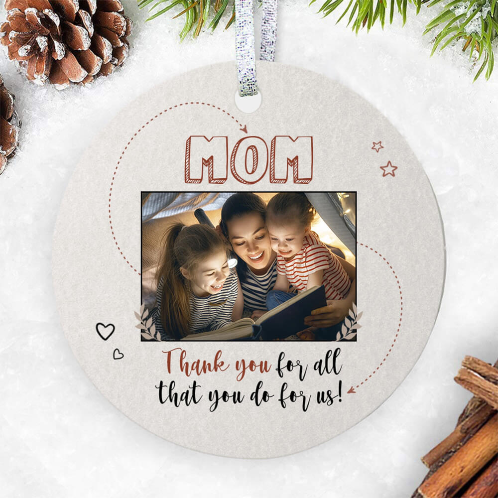 Mom Thank You For All That You Do For Us! Ornament