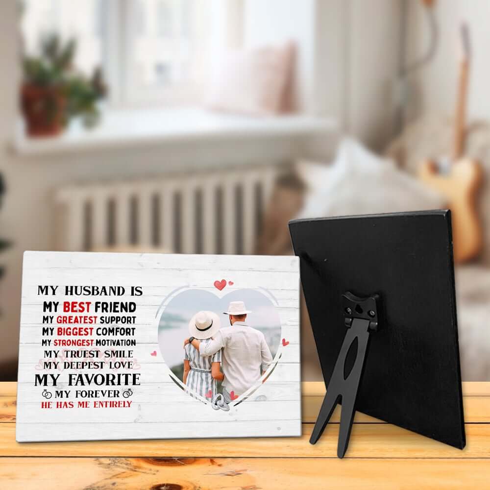 My Husband Is My Best Friend My Greatest Support Personalized Photo Desktop Plaque