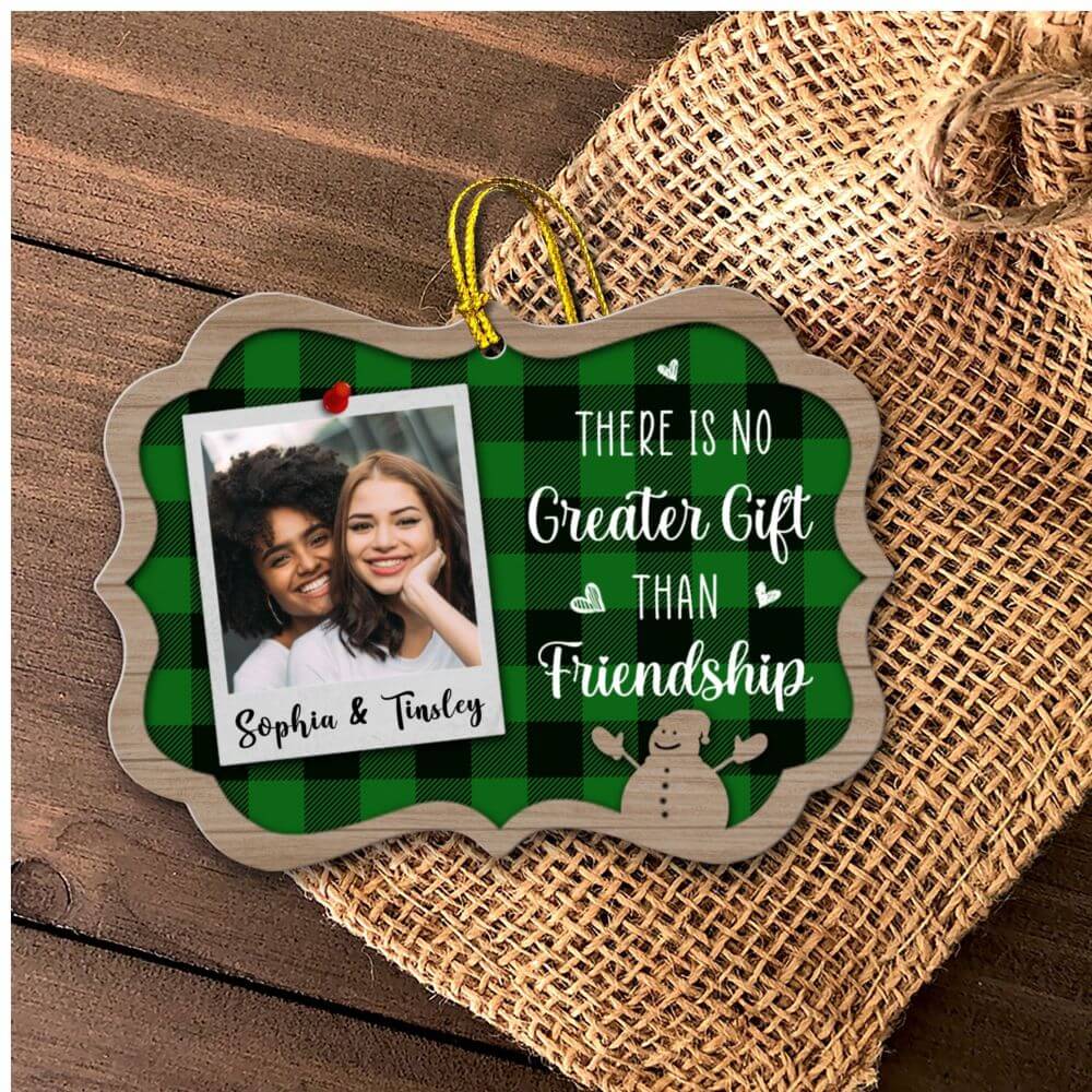 There Is No Greater Gift Than Friendship Aluminium Benelux Ornament