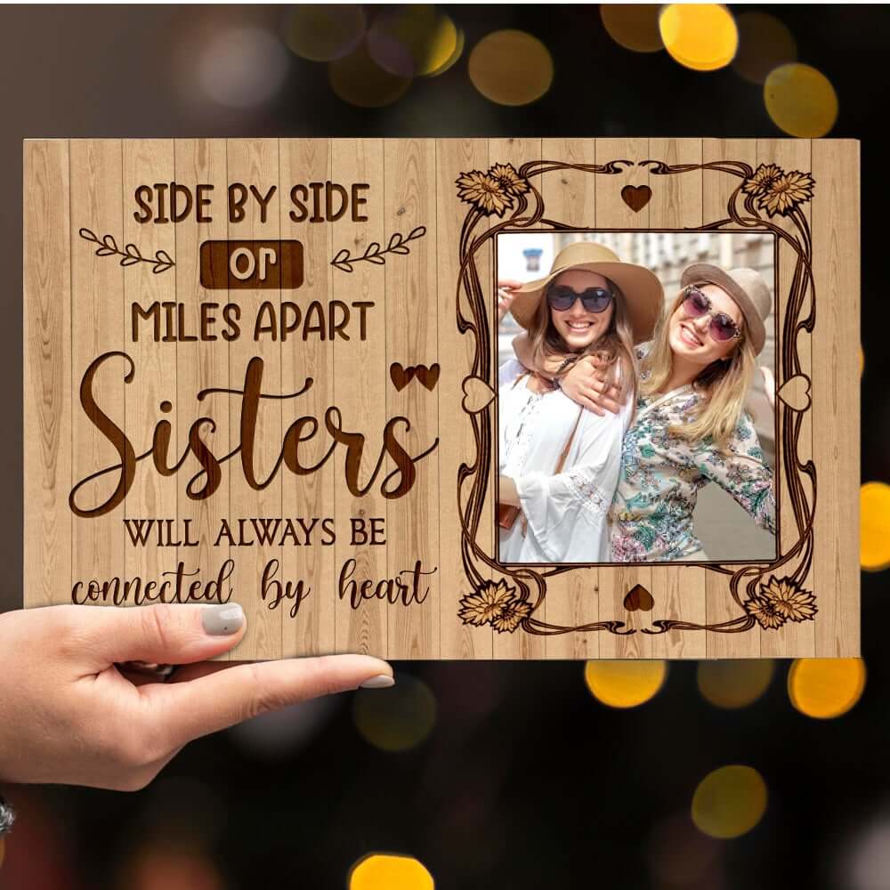 Side By Side Or Miles Apart Sisters Connected By The Heart Personalized Wood Pallet Sign