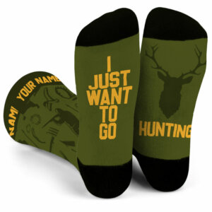 I Just Want To Go Hunting Socks