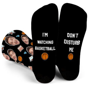 I'm Watching Basketball Don't Disturb Me Socks