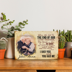 I Had You And You Had Me Desktop Plaque
