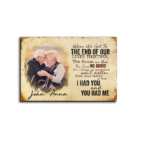 I Had You And You Had Me Desktop Plaque