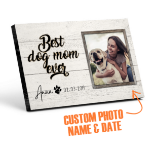 Best Dog Mom Ever Personalized Desktop Plaque
