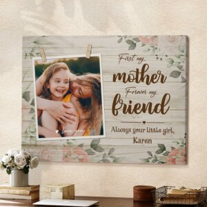First My Mother Forever My Friend Canvas