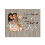 Found The One Whom My Soul Loves - Customized Canvas, Personalized Couple Gifts