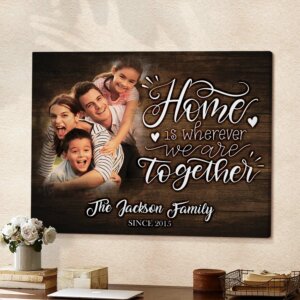 Home Is Wherever We Are Together Canvas