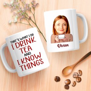 I Drink Tea And I Know Things Mug