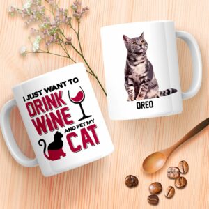 I Just Want To Drink Wine And Pet My Cat Mug