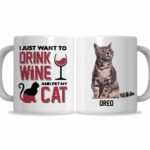 I Just Want To Drink Wine And Pet My Cat Mug