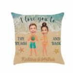 I Love You To The Beach And Back Pillow