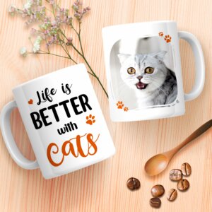Life Is Better With A Cat Mug