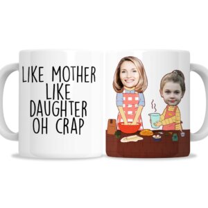 Like Mother Like Daughter Oh Crap Mug