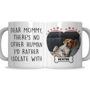 Mommy, There's No Other Human Mug
