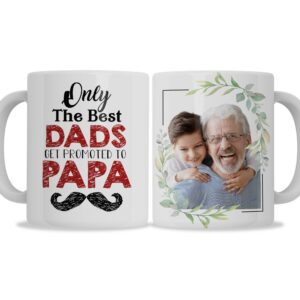 Only The Best Dads Get Promoted To Papa