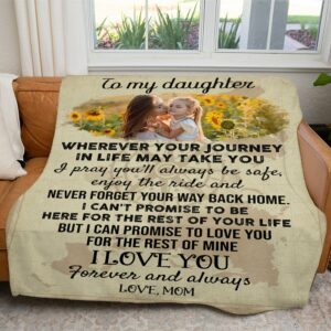 To My Daughter Wherever Your Journey Blanket
