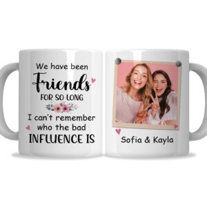 We've Been Friends For So Long Personalized Mug
