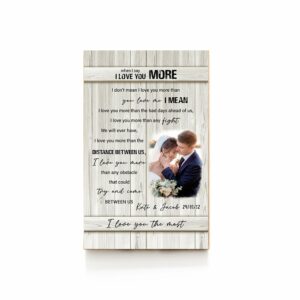 When I Say I Love You More Personalized Wooden Pallet Sign