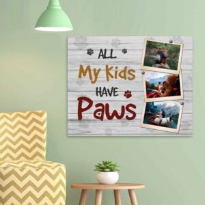 All My Kids Have Paws Canvas