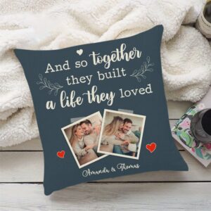 And So Together They Built A Life They Loved Pillow