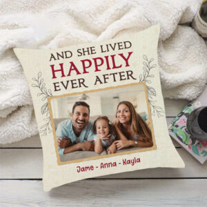 And They Lived Happily Ever After Pillow