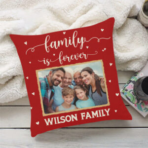 Family Is Forever Pillow