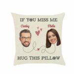 Hug This When You Miss Me Pillow