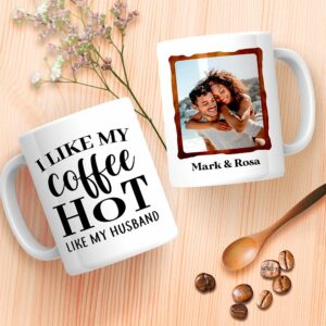 I Like My Coffee Hot Like My Husband Mug
