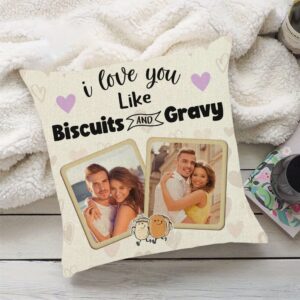I Love You Like Biscuits And Gravy Pillow