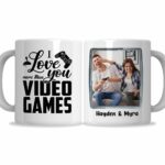 I Love You More Than Video Games Mug