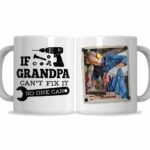 If Grandpa Can't Fix It No One Can Mug