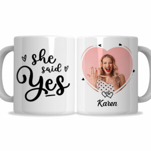 She Said Yes Mug