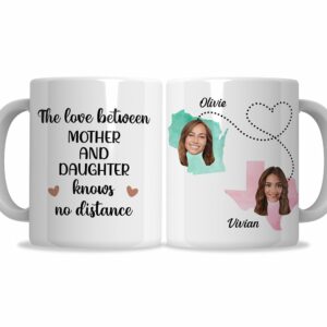 The Love Between A Mother And Daughter Knows No Distance Mug