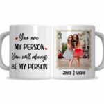 You Are My Person You Will Always Be My Person Mug