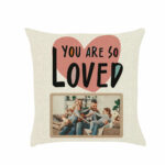 You Are So Loved Pillow